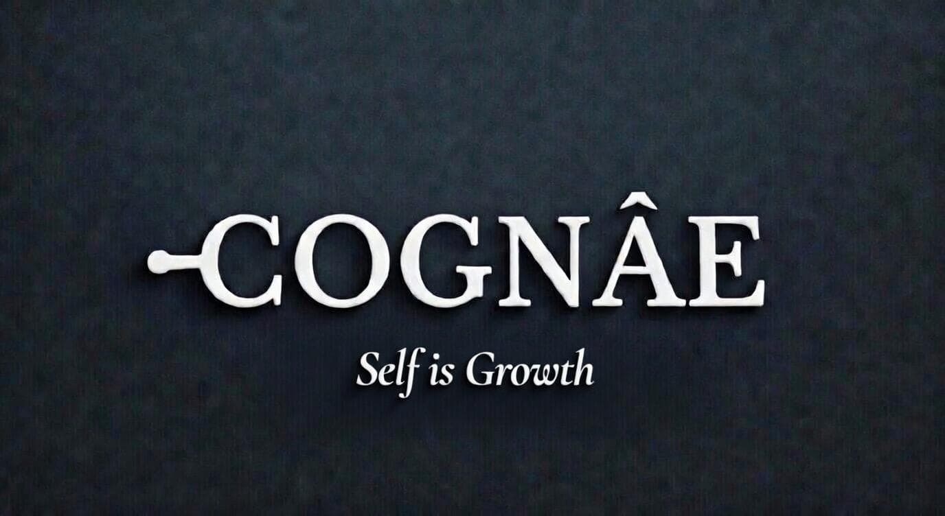COGNÂE — Self is Growth